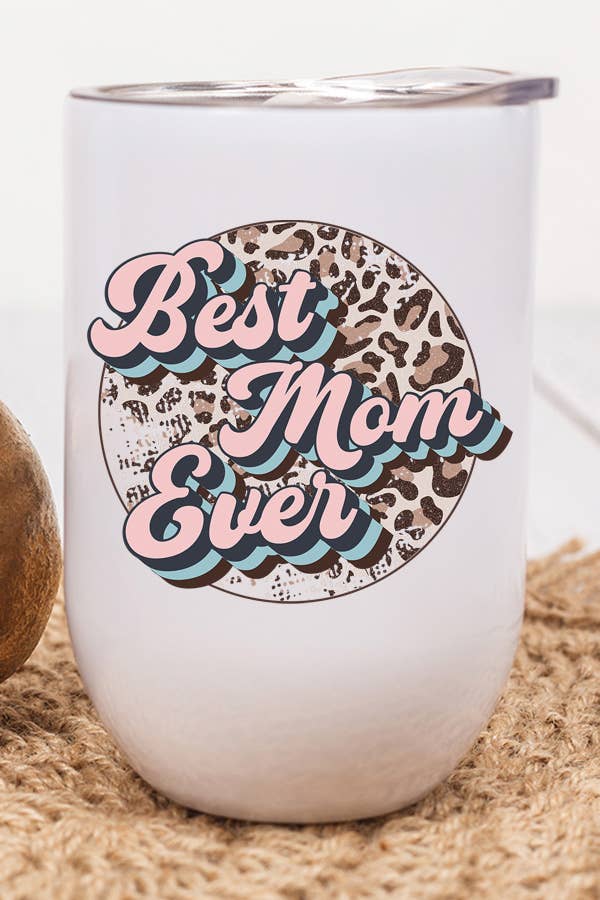 Best Mom Ever Leopard Circle Mom Wine Cup Gift