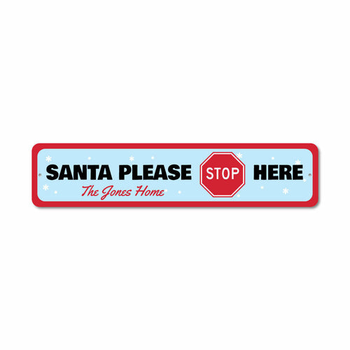 Santa Please Stop Here Sign