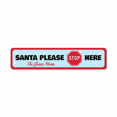 Santa Please Stop Here Sign