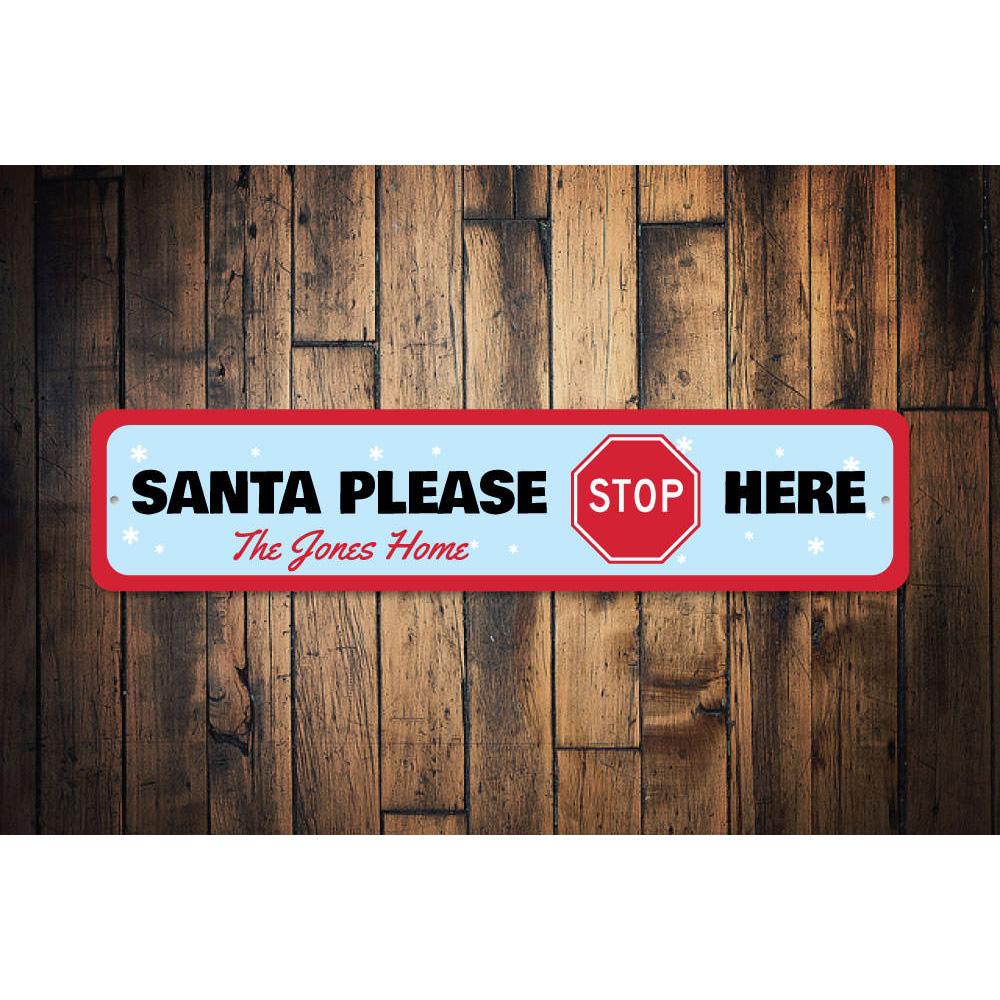 Santa Please Stop Here Sign