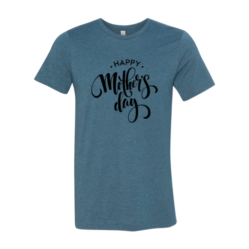 Happy Mothers Day Shirt