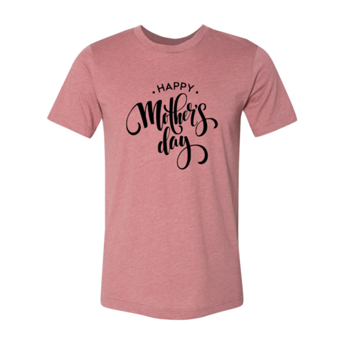 Happy Mothers Day Shirt