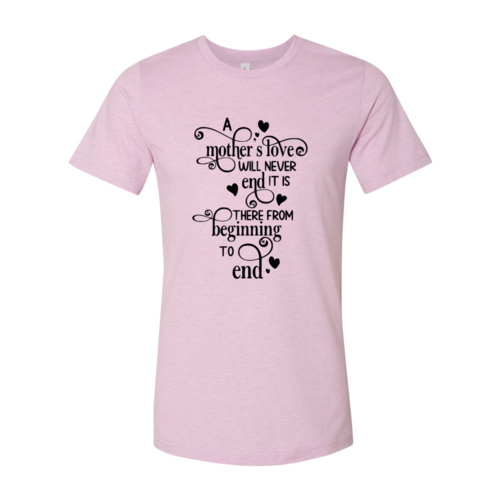 A Mother Love Never Ends Shirt