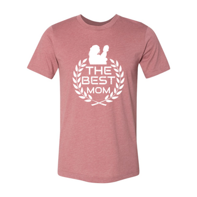 The Best Mom Shirt