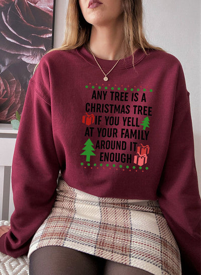 Any Tree Is A Christmas Tree Sweat Shirt