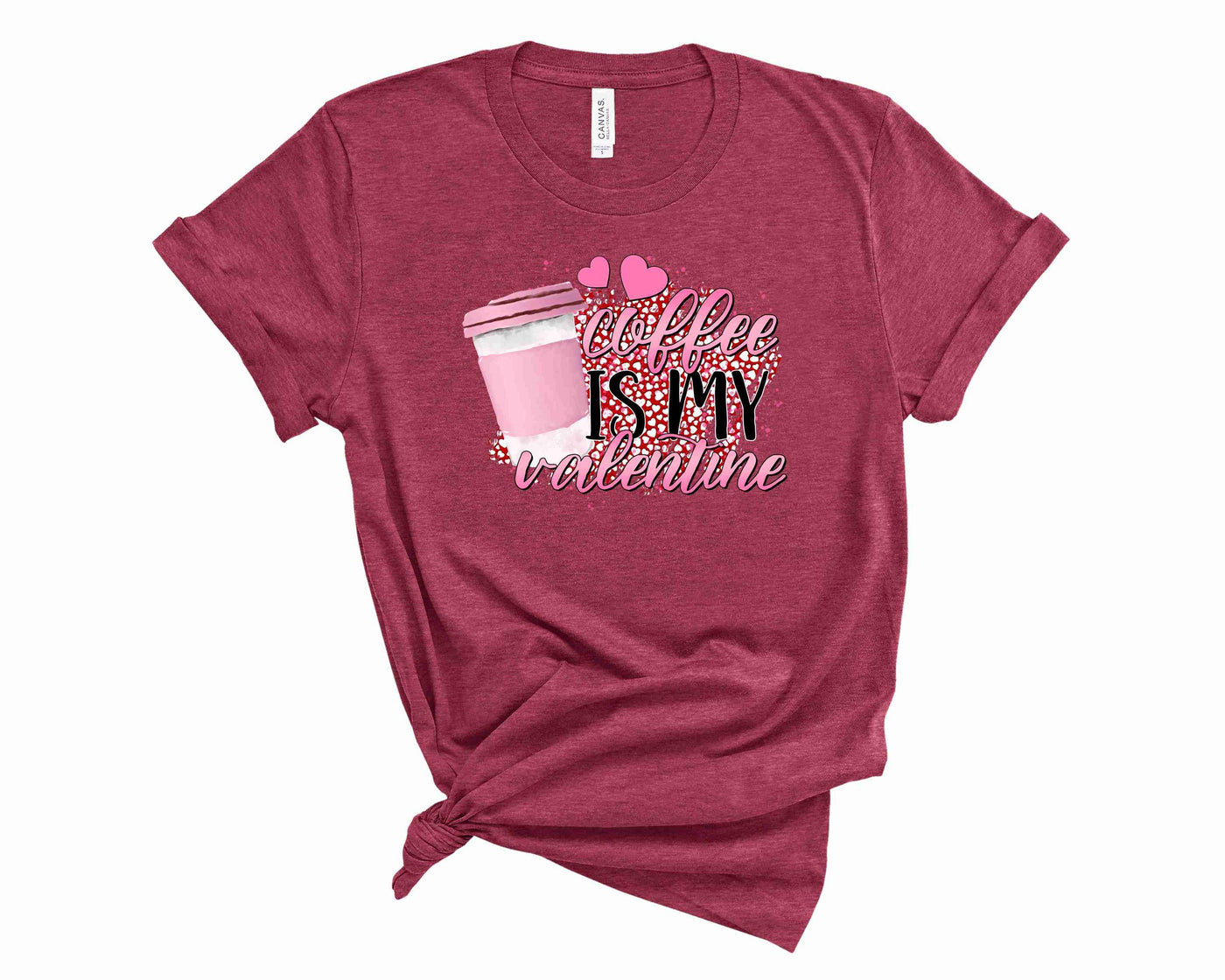 Coffee is my Valentine- Graphic Tee