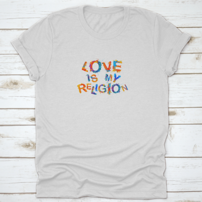 Religious Colorful Text Print "Love Is My Religion"