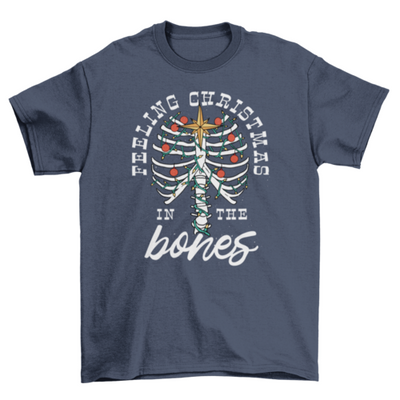 Feeling Christmas bones t-shirt