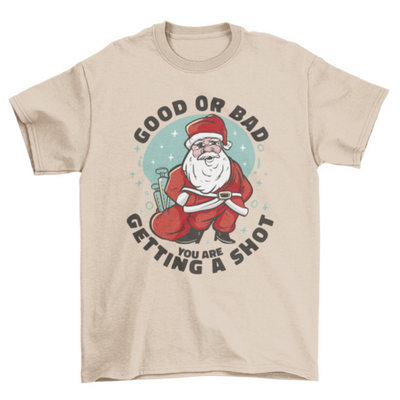 Santa Claus with vaccine bag and quote "Good or bad you are getting a