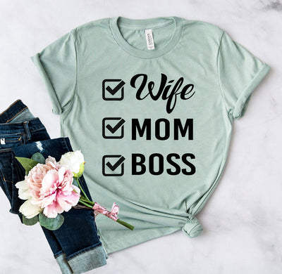 Wife Mom Boss Shirt