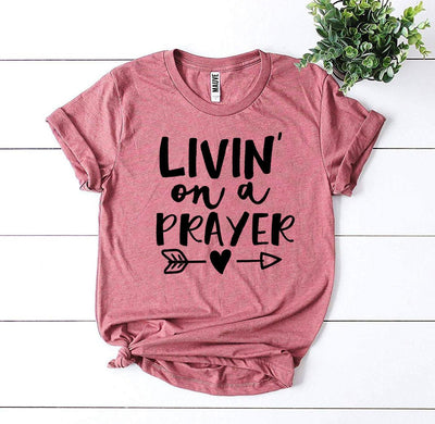 Livin On a Prayer T-shirt