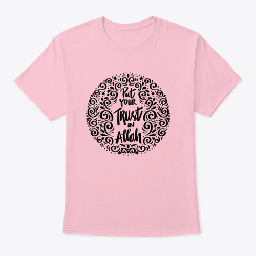 Put Your Trust In Allah. Quran Quote Trendy Style T-Shirt