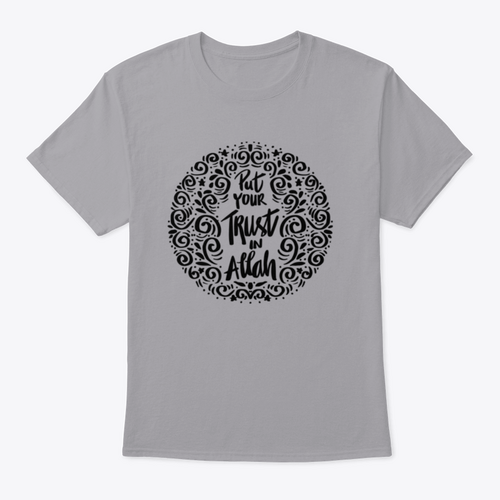 Put Your Trust In Allah. Quran Quote Trendy Style T-Shirt