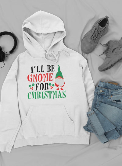 I’ll Be Gnome For Christmas Hoodie